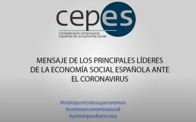 Mensaje del Presidente de la Confederación Empresarial Española de la Economía Social (CEPES) y los principales responsables de la Economía Social de España, incluida una intervención de ASALMA en representación de las Sociedades Laborales, en relación a la salida de la crisis del COVID19.