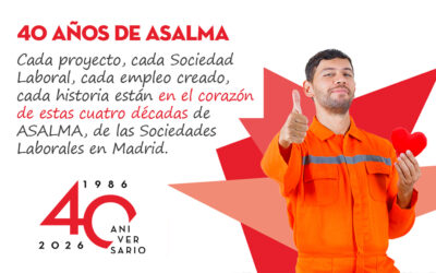 ASALMA celebra 40 años de compromiso con el autoempleo colectivo y en la creación de Sociedades Laborales en la Comunidad de Madrid.