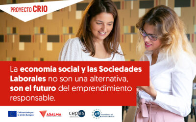 La economía social y las Sociedades Laborales no son una alternativa, son el futuro del emprendimiento responsable